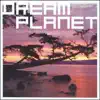 Various Artists - Dream Planet